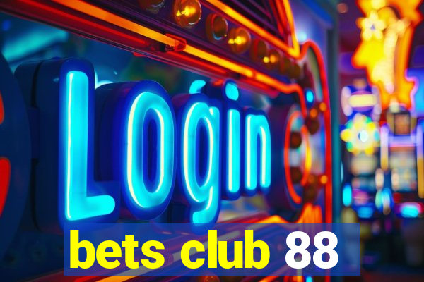 bets club 88